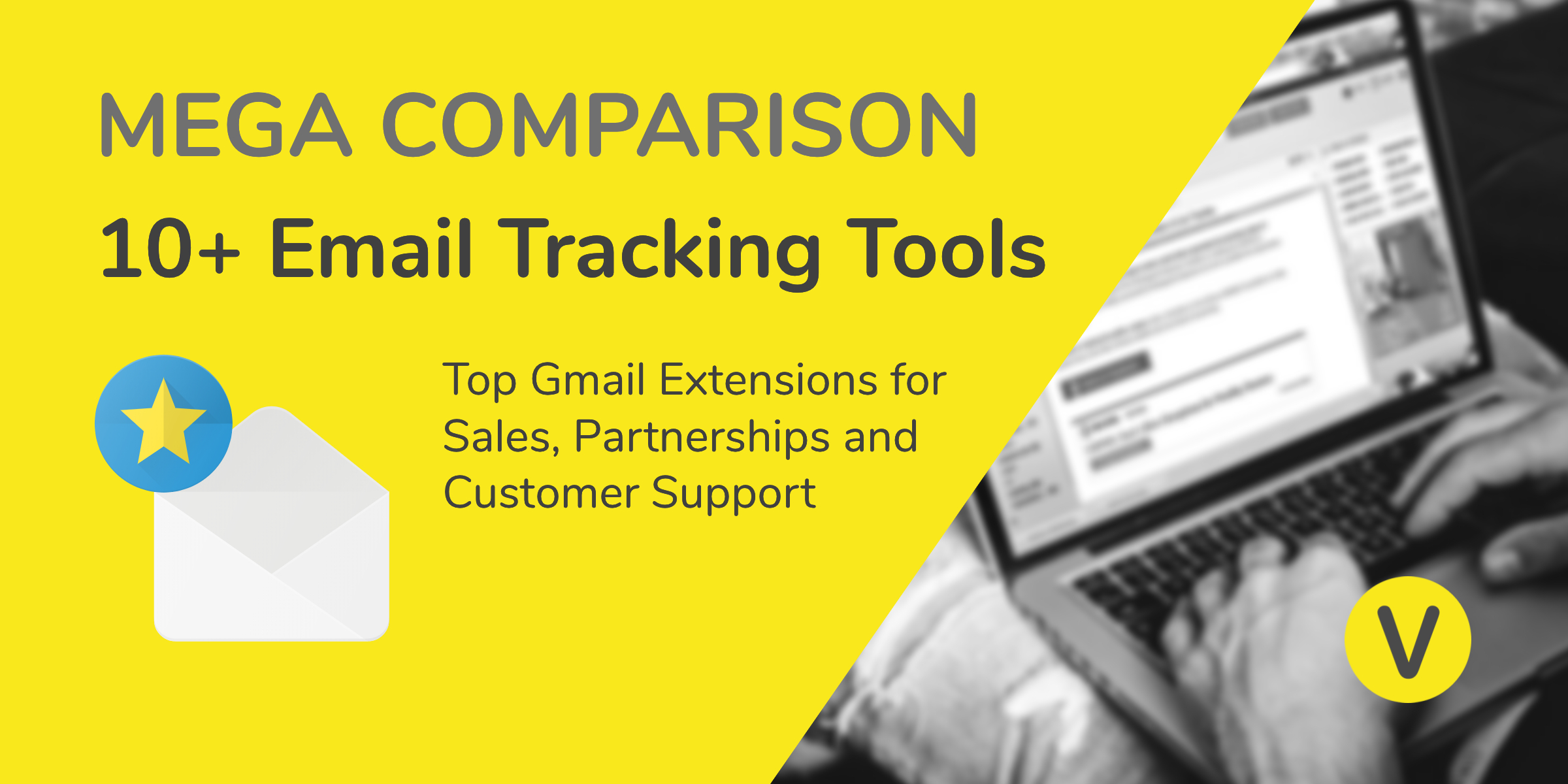 [Mega Comparison] 10+ Email Tracking Tools: Best Gmail Extensions